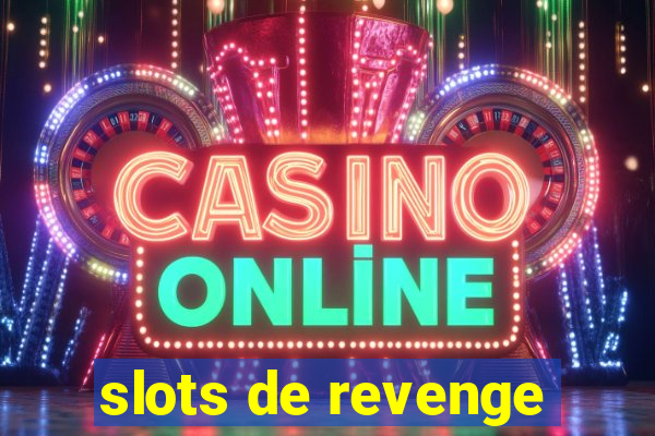 slots de revenge